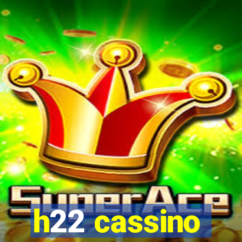 h22 cassino
